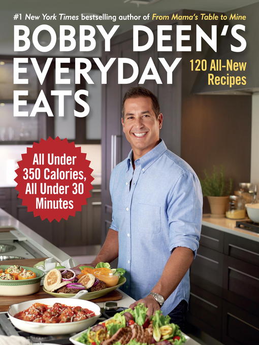 Title details for Bobby Deen's Everyday Eats by Bobby Deen - Available